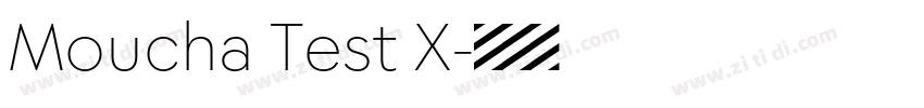 Moucha Test X字体转换